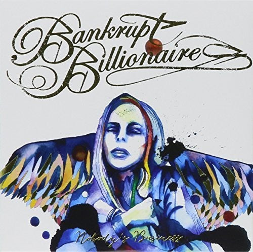 Bankrupt Billionaires - Nobody's Business [CD]