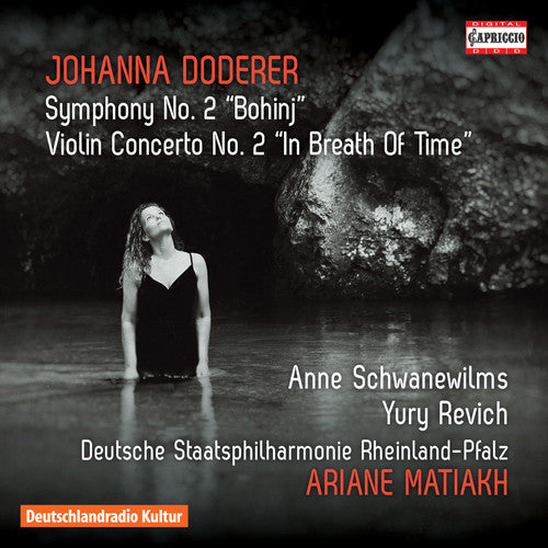 Doderer / Deutsche Staatsphilharmonie Rheinland - Johanna Doderer: Symphony No. 2 Bohinj - Violin ConcertoNo. 2 In Breath Of Time [CD]