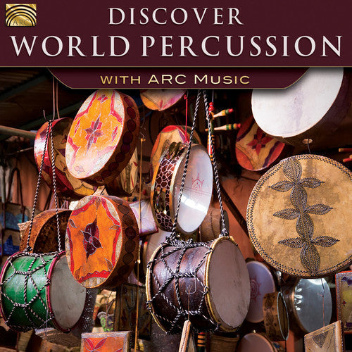 Ojibway / Hirota / Forresters Cape Breton Scott - Discover World Percussion with Arc Music [CD]