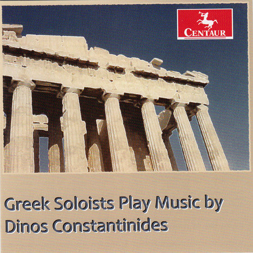 Constantinides / Louisian Sinfonietta - Greek Soloists Play Music By Dinos Constantinides [CD]