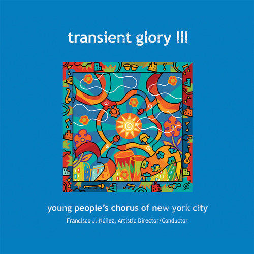 Corigliano / Young Peoples Chorus Of New York - Transient Glory III [CD]