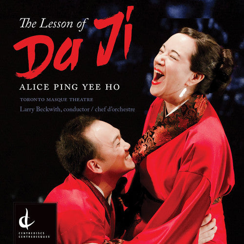 Ho / Newman / Toronto Masque Theatre - Alice Ping Yee Ho: The Lesson of Da Ji [CD]