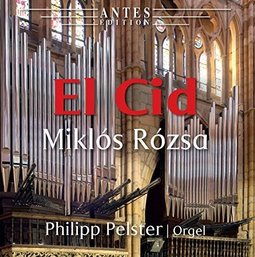 Rozsa / Philipp Pelster - El Cid [CD]