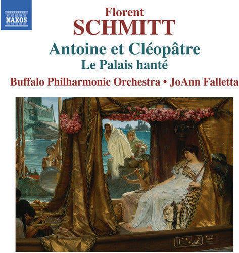 Schmitt / Buffalo Philharmonic Orchestra / Fallet - Schmitt: The Haunted Palace - Anthony & Cleopatra, Suites 1 & 2 [CD]