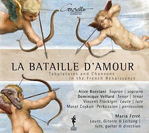 Arcadelt / Ferre / Borciani / Vellard / Fluckiger - La Bataille D'Amour - Tabulatures & Chansons in the French Renaissance [CD]