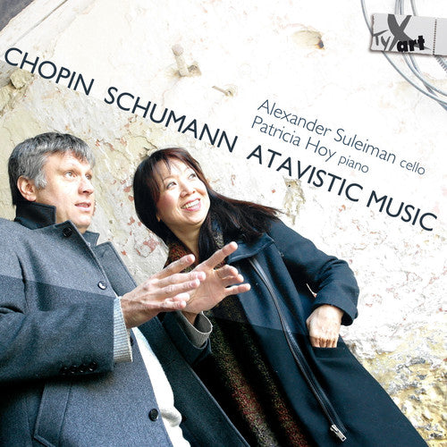 Chopin / Alexander Suleiman / Hoy,Patricia - Chopin, Schumann & Atavistic Music [CD]