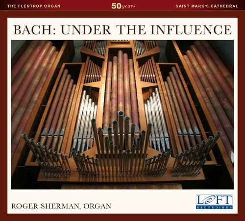 J Bach S / Sherman,Roger W - Bach: Under the Influence [CD]