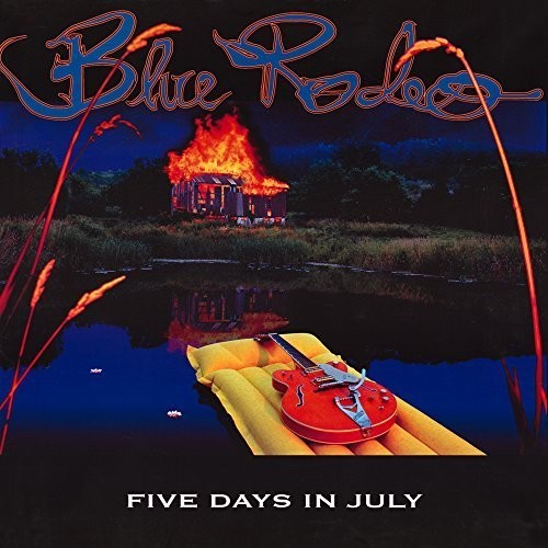 Blue Rodeo - Five Days In July (Can) [LP] Vinyl Record