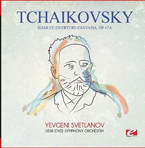 USSR State Symphony Orchestra - Tchaikovsky: Hamlet, Overture-Fantasia, Op. 67a [CD]