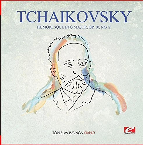 Tomislav Bavnov - Tchaikovsky: Humoresque in G Major, Op. 10, No. 2 [CD]