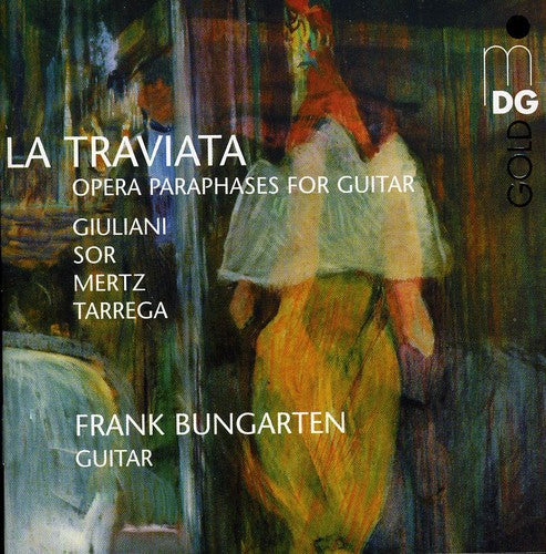 Giulinai/Sor/Mertz/Tarrega - La Traviata: Opera Paraphrases for Guitar [CD]