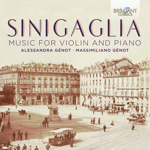 Alessandra Génot - Sinigaglia: Music for Violin & Piano [CD]