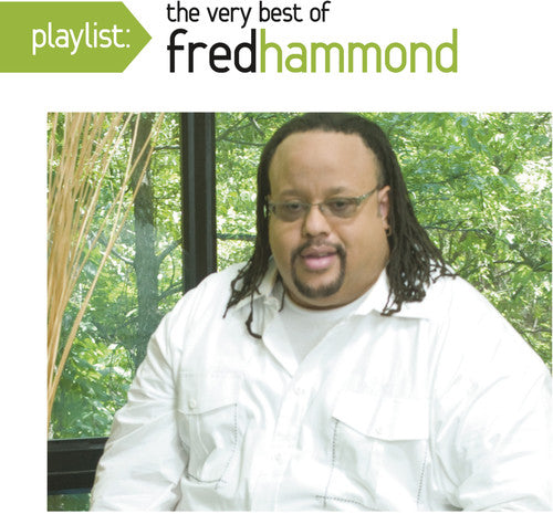 Fred Hammond - Playlist: The Very Best of Fred Hammond [CD]