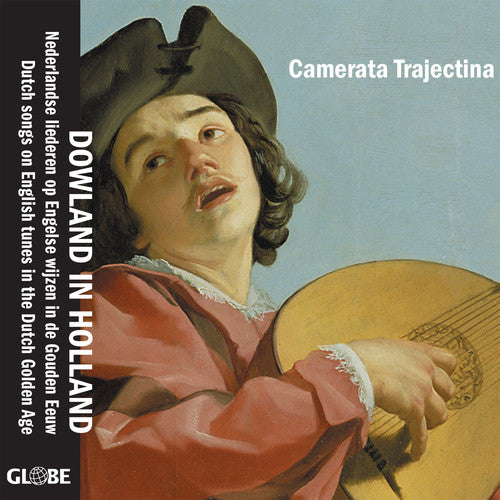 Dowland / Camerata Trajectina - Dowland in Holland [CD]