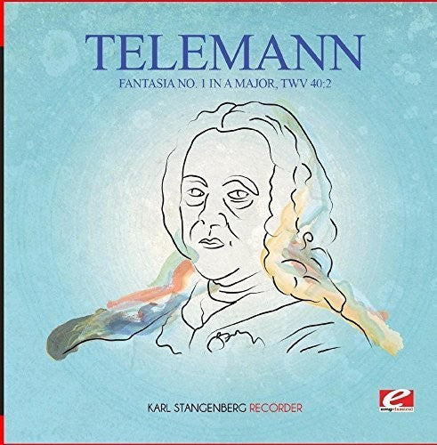 Karl Stangenberg - Telemann: Fantasia No. 1 in A Major, TWV 40:2 [CD]