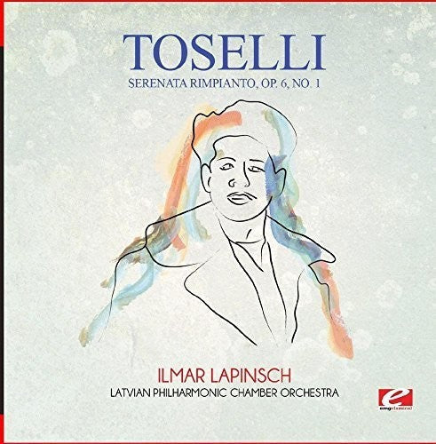 Latvian Philharmonic Chamber Orchestra - Toselli: Serenata Rimpianto, Op. 6, No. 1 [CD]