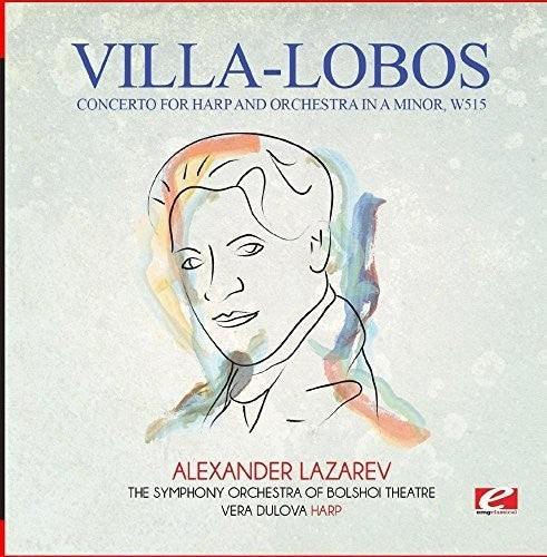 The Symphony Orchestra of Bolshoi Theatre - Villa-Lobos: Concerto for Harp and Orchestra in A Minor, W515 [CD]