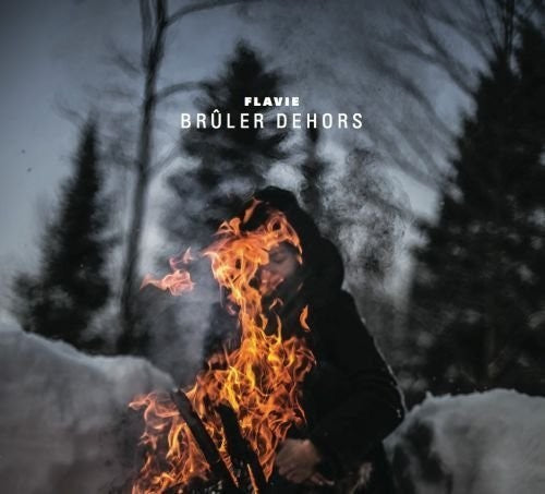 Flavie - Bruler Dehors [CD]