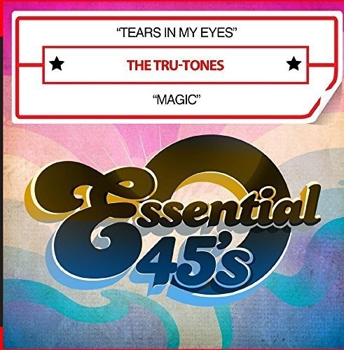 The Tru-Tones - Tears in My Eyes / Magic Music CD