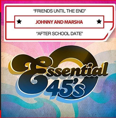 Johnny & Marsha - Friends Until the End / After School Date [CD]