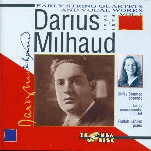 Milhaud / Sonntag / Jansen / Mendelssohn - V1: String Quartets & Vocal: Quartet No.1 & 2 [CD]