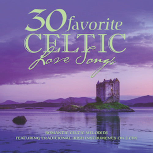 30 Favorite Celtic Love Songs / Various - 30 Favorite Celtic Love Songs [CD]