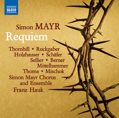 Mayr / Thornhill / Simon Mayr Chorus & Ensemble - Simon Mayr: Requiem in G Minor [2 CD]