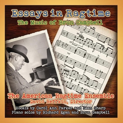 American Ragtime Ensemble - Essays in Ragtime: The Music of Brun Campbell [CD]