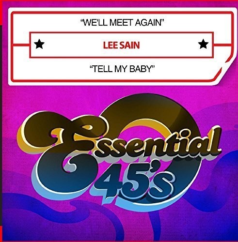 Lee Sain - We'll Meet Again / Tell My Baby [CD]