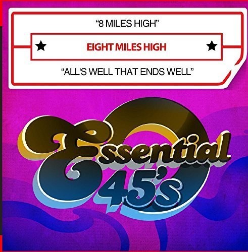 Eight Miles High - 8 Miles High / All's Well That Ends Well [CD]