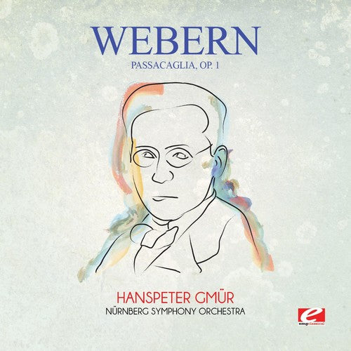 Nürnberg Symphony Orchestra - Webern: Passacaglia, Op. 1 [CD]