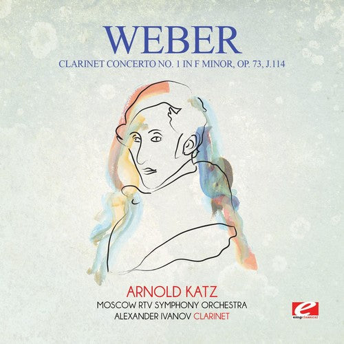 Moscow RTV Symphony Orchestra - Weber: Clarinet Concerto No. 1 in F Minor, Op. 73, J.114 [CD]