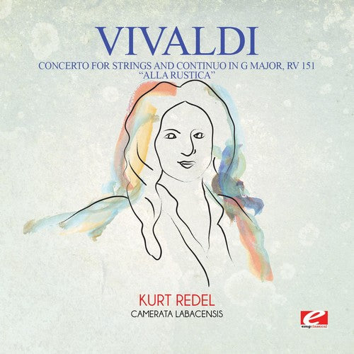 Camerata Labacensis - Vivaldi: Concerto for Strings and Continuo in G Major, RV 151 Alla  Rustica [CD]