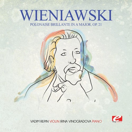 Vadim Repin & Nikolai Lugansky - Wieniawski: Polonaise brillante in A Major, Op. 21 [CD]