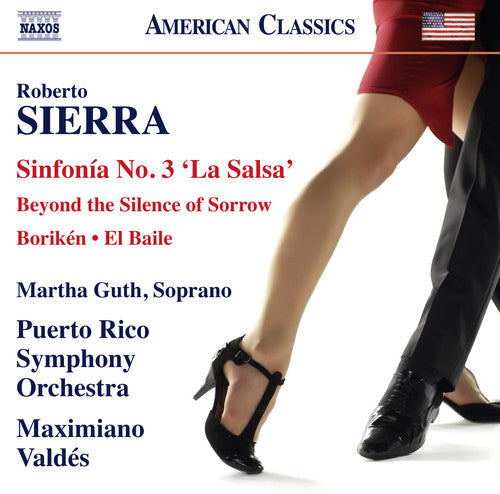Sierra / Guth / Puerto Rico Symphony Orchestra - Sierra: Symphony No. 3 La Salsa - Boriken - Beyond the Silence ofSorrow - El Baile [CD]