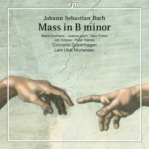 Bach,j.s. / Keohane / Concerto Copenhagen - Mass In B Minor - Super Audio CD
