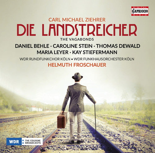 Ziehrer / Leyer / Wdr Rundfunkchor Koln - Ziehrer: Die Landstreicher [CD]
