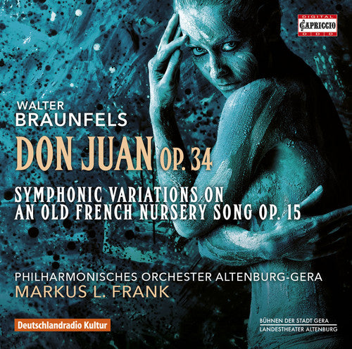 Braunfels / Philharmonisches Orchester Altenburg - Braunfels: Don Juan, Op. 34 [CD]
