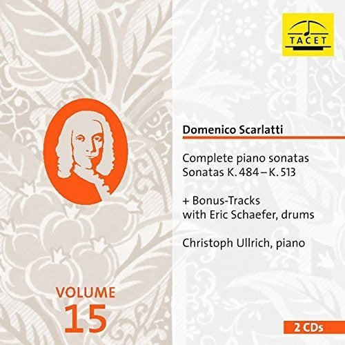 Scarlatti / Ullrich / Schaefer - Scarlatti: Complete Piano Sonatas, Vol. 15 Music CD