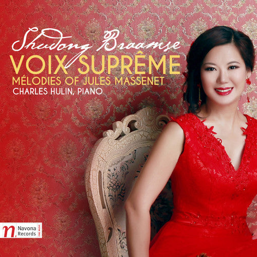 Massenet / Braamse / Hulin - Voix Supreme - Melodies of Jules Massenet [CD]