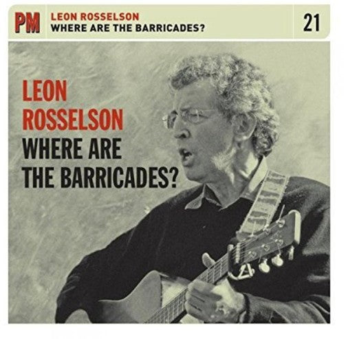 Leon Rosselson - Where are the Barricades? [CD]