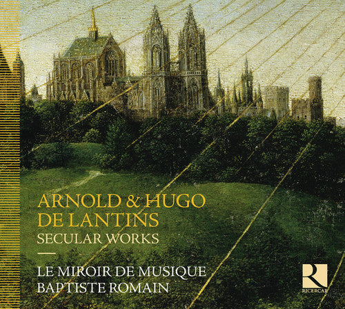 Le Mirroir De Musique Baptiste Romain - De Lantins: Secular Works [CD]