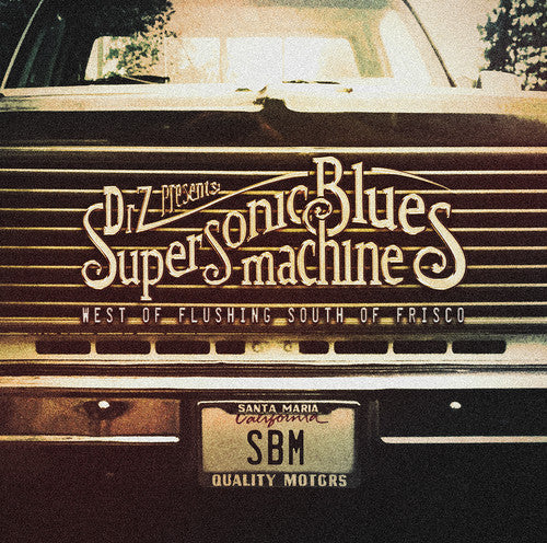 Supersonic Blues Machine - West Of Flushing, South Of Frisco [CD]