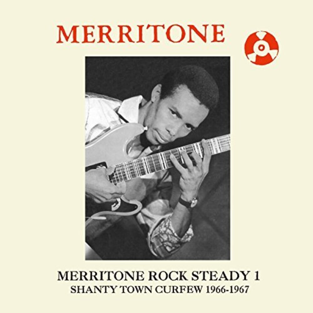 Merritone Rock Steady 1 Shanty Town Curfew 66-67 - Merritone Rock Steady 1: Shanty Town Curfew 1966-67 [CD]
