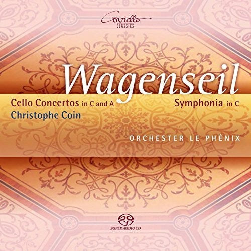 Wagenseil / Coin / Orchestra Le Phenix - Wagenseil: Cello Concertos & Symphonia [CD]