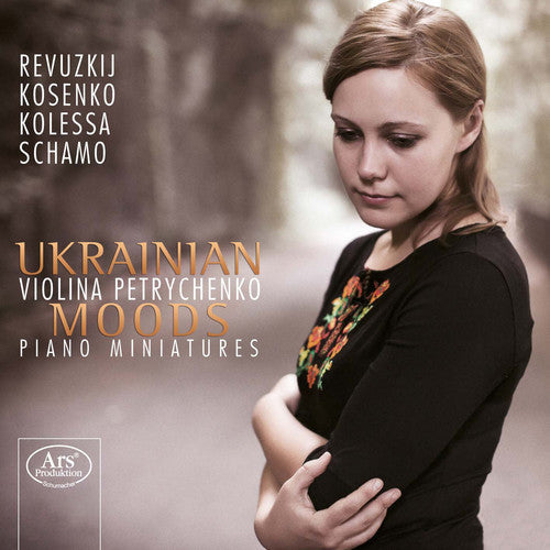 Violina Petrychenko - Ukrainian Moods - Piano Miniatures [CD]