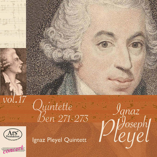 Ignaz Pleyel Quintett - Pleyel: String Quintets, Ben. 271-273, Vol. 17 [CD]
