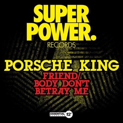Porsche King - Friend / Body Don't Betray Me [CD]