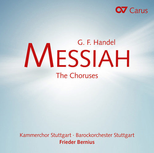 Handel / Kammerchor Stuttgart / Barockorchester - Handel: Messiah - The Choruses [CD]