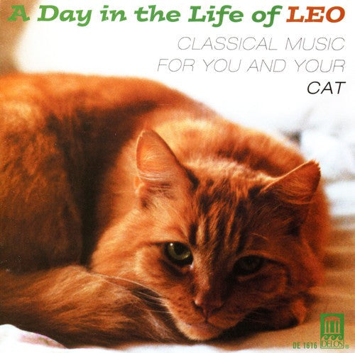 Day in the Life of Leo: Classical for Cat / Var - Day in the Life of Leo: Classical for Cat / Various [CD]